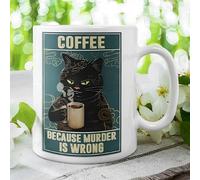 Coffee Because Murder is Wrong Ceramic Tea/cofffee Mug,11oz Mug Gift