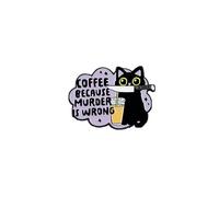 Coffee Because Murder Is Wrong Cute Black Cat With Knife Enamel Pin, Funny Dark Humor Pin Brooch For Sarcastic Coffee Lover Pet Owner, Sarcastic Caffeine Humor Brooch Badge, Rude Cat Badges For