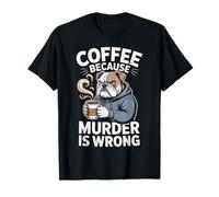 Coffee Because Murder is Wrong, Sarcastic Boxer Dog T-Shirt