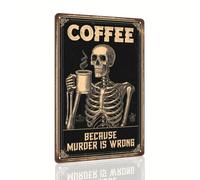 Coffee Because Murder Is Wrong Skeleton Funny Retro Metal Tin Sign Wall Art Decor for Kitchen Office Coffee Lover Humor 8x12 Inch