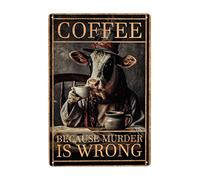 Coffee Because Murder Is Wrong Vintage Aluminum Metal Poster Sign Decor-Retro Metal Tin Sign for Home Wall Decor, Kitchen, Bedroom, Signs Gift 8x12 Inch