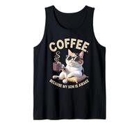 Coffee Because My Son Is Awake Funny Cat lover, Father's Day Tank Top