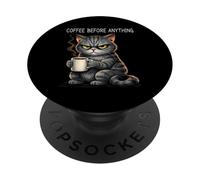 Coffee Before Anything Grumpy Funny Cat Coffee Humor Sarcasm PopSockets Adhesive PopGrip