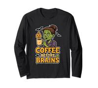 Coffee Before Brains Zombie Long Sleeve T-Shirt