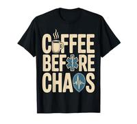 Coffee Before Chaos EMS Paramedic Shift Life T-Shirt
