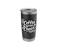 Coffee Before Chaos Funny Morning Coffee Lover Gift Stainless Steel Insulated Tumbler