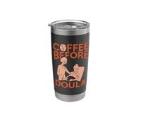 Coffee Before Delivery Nurse Midwifery Coffee Lover Doula Stainless Steel Insulated Tumbler
