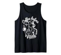 Coffee Before Vitals Nurse Quote Fun Tank Top