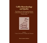 Coffee Biotechnology and Quality : Proceedings of the 3rd International Seminar on Biotechnology in the Coffee Agro-Industry, Londrina, Brazil
