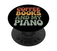 Coffee Books And My Piano Music Teacher Lover Students PopSockets Adhesive PopGrip