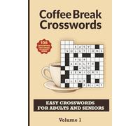 Coffee Break Crosswords: Easy Crosswords for Adults and Seniors