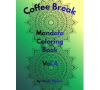 Coffee Break Mandala: Coloring Book Vol. 4