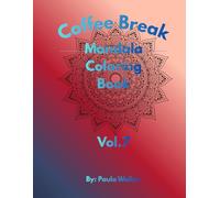 Coffee Break Mandala: Coloring book vol. 7