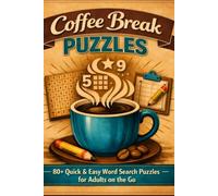 Coffee Break Puzzles for Adults on the Go: 80+ Quick & Easy Word Search Puzzles