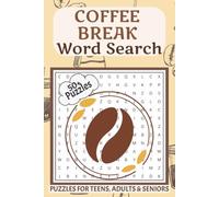 Coffee Break Word Search Puzzle Book: Word Searches with Easy to Read Print for Coffee Lovers, Beat Boredom, Take A Break and More | 6x9 inches, 110 ... Gifts for Vacations, Holidays and Free Times
