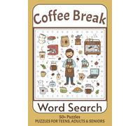 Coffee Break Word Search Puzzle Book: Word Searches with Easy to Read Print for Coffee Lovers, Beat Boredom, Take A Break and More | 6x9 inches, 110 ... for Vacations, Holidays and Mind Relaxing