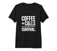 Coffee Calls Survival Office Phone Premium T-Shirt