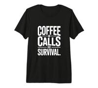 Coffee Calls Survival Office Phone Premium T-Shirt