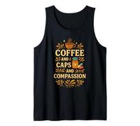 Coffee Caps and Compassion Pharmacist Nurse Caregiver Tank Top