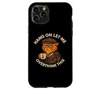 Coffee Cat, Hang On Let Me Overthink This, funny meme Cats Case for iPhone 11 Pro