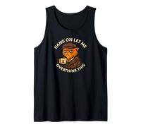 Coffee Cat, Hang On Let Me Overthink This, Funny Meme Cats Tank Top