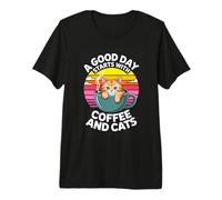 Coffee Cats A Good Day Starts with Coffee and Cats Premium T-Shirt
