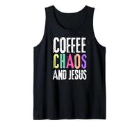 Coffee Chaos And Jesus Christ Christian Religious Love Faith Tank Top