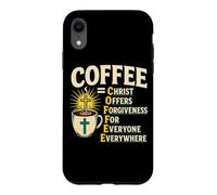 COFFEE Christ Offers Forgiveness Faith Quote Case for iPhone XR