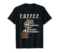 Coffee Christ Offers Forgiveness for Everyone Everywhere T-Shirt