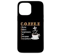 Coffee Christ Offers Forgiveness Quote Cafeine Baristas Case for iPhone 13 Pro Max