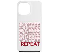 Coffee Coffee Repeat Funny Caffeine Addicted Barista Java Case for iPhone 13 Pro Max