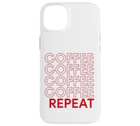 Coffee Coffee Repeat Funny Caffeine Addicted Barista Java Case for iPhone 14 Plus