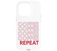 Coffee Coffee Repeat Funny Caffeine Addicted Barista Java Case for iPhone 15 Pro