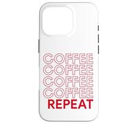 Coffee Coffee Repeat Funny Caffeine Addicted Barista Java Case for iPhone 16 Pro