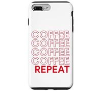 Coffee Coffee Repeat Funny Caffeine Addicted Barista Java Case for iPhone 7 Plus/8 Plus