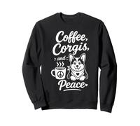 Coffee Corgis and Peace Cute Pembroke Welsh Corgi Design Sweatshirt