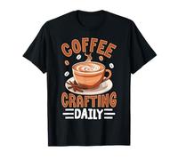 Coffee Crafting Daily Barista Latte Art Espresso T-Shirt