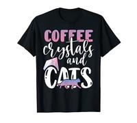 Coffee Crystals And Cats Funny Graphic T-Shirt