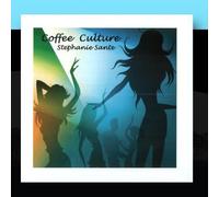 Coffee Culture by Stephanie Sante (2005-08-03)