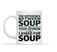 Coffee Cup Member Soup Asked for Soup Not Your Opinion Stylish Coffee Mug Modern Ceramic Cups for Everyday Friends Restaurant