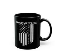Coffee Cup Prove Me Wrong Patriotic Tribute with Handle Tea Mugs Design Ceramic Drinkware for Hot Brew Latte Festive