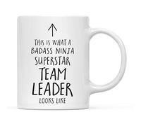 Coffee Cup Tea This is What A Badass Ninja Superstar Team Leader Looks Like Humous Stoneware Coffee Mug Classic Hot Drink Cup for Home Coworkers Cafes