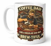 Coffee Dad Like a Regular Dad But Brew-Tiful Funny Coffee Mug Gift Mug