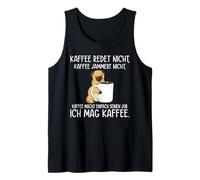 Coffee Doesn't Talk Coffee Doesn't Whine I Like Coffee Tank Top