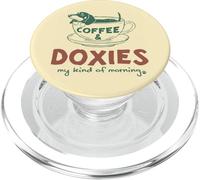 COFFEE & DOXIES my kind of morning Funny Dog Lover PopSockets PopGrip for MagSafe