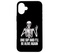 Coffee Drinking Skeleton One Sip and I'll Be Alive Again Case for iPhone 16 Plus