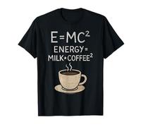 Coffee Equation Energy Equals Milk and Math Design Lover T-Shirt