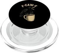 Coffee F-Caw-F Crow Women F Caw F Black Bird FcawF Raven PopSockets PopGrip for MagSafe