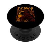 Coffee F Caw F Women Crow F-Caw-F Black Bird Floral Raven PopSockets Adhesive PopGrip