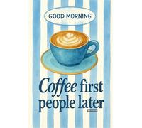 Coffee First - A5 A4 A3 Food Poster Wall Art Retro Culinary Illustration Featuring Dishes Drinks Kitchen Elements for Dining Room Cafe Interior Decor (A5 (210x148mm), High-resolution paper)